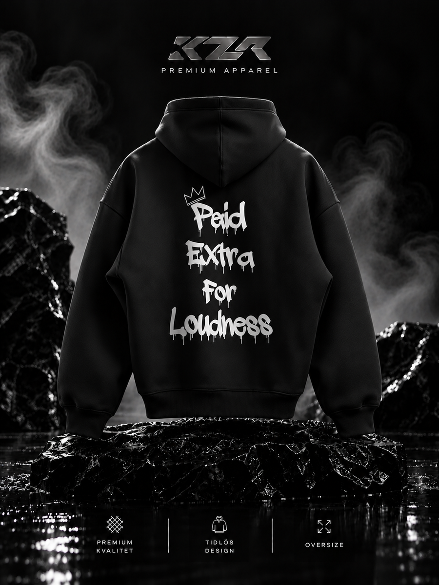 KZR Paid Extra For Loudness Hoodie