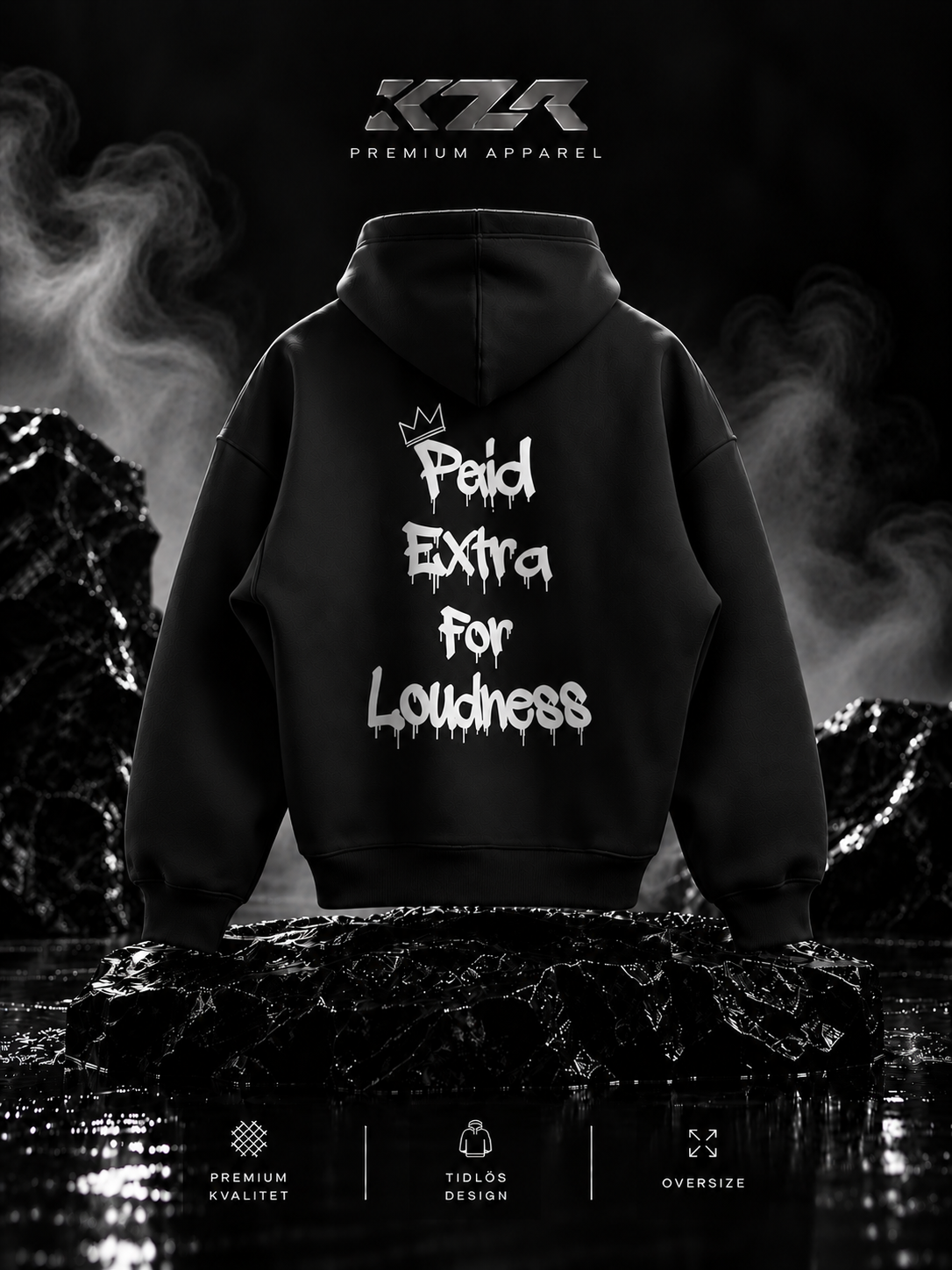 KZR Paid Extra For Loudness Hoodie